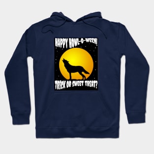 Happy Howl-o-ween! Trick or Sweet Treat? Hoodie